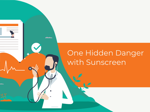 One Hidden Danger with Sunscreen