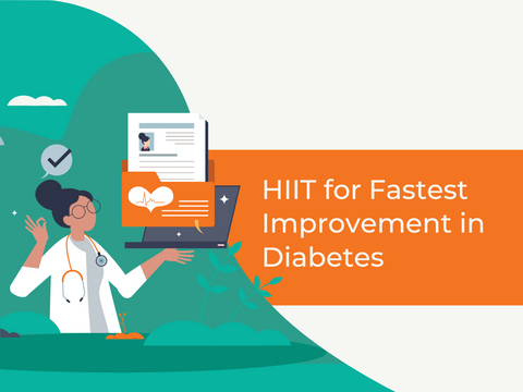 HIIT for Fastest Improvement in Diabetes