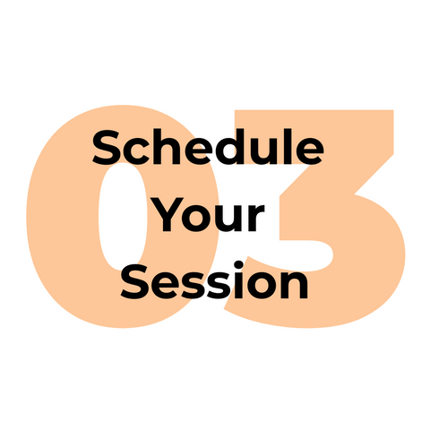 Schedule Your First Session